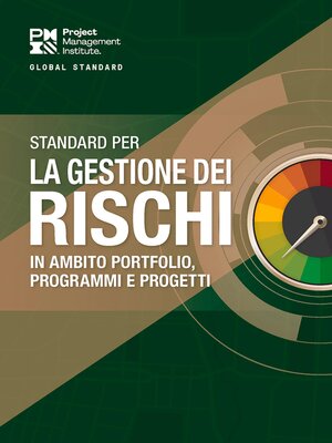 cover image of The Standard for Risk Management in Portfolios, Programs, and Projects (ITALIAN)